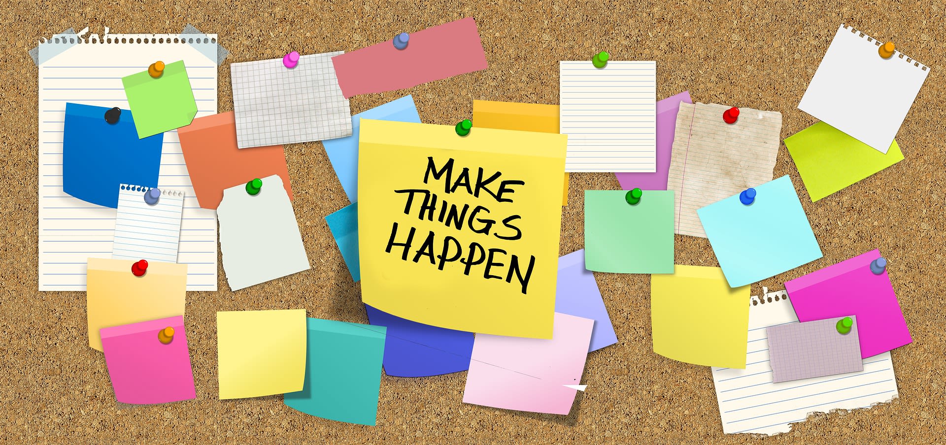 Paper pinned to a board. Post-it reads Make Things Happen