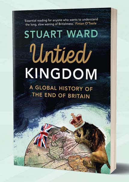 book cover for untied kingdom: a global history of the end of britain with a British Lion wearing a crown holding a Union Jack, clinging on to an illustrated map of the globe.