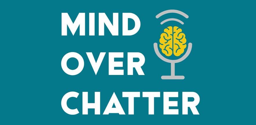 Mind Over Chatter podcast logo